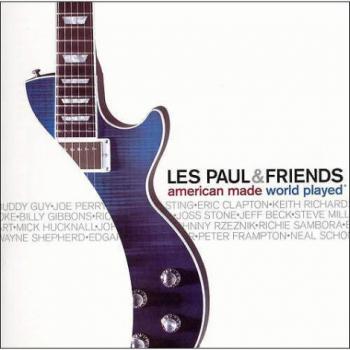 Les Paul & Friends - American Made World Played