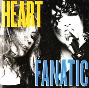 Heart - Fanatic
