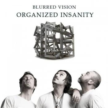 Blurred Vision - Organized Insanity