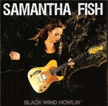 Samantha Fish - Black Winds Howlin'