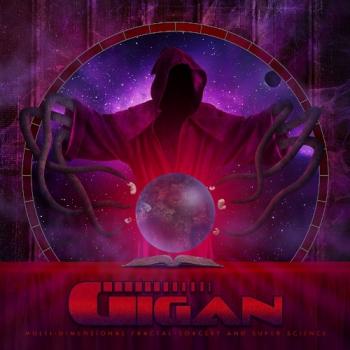 Gigan - Multi-Dimensional Fractal Sorcery And Super Science