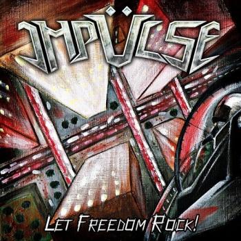 Impulse - Let Freedom Rock