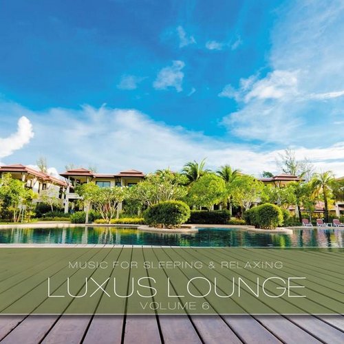 VA - Luxus Lounge, Vol. 5-7 