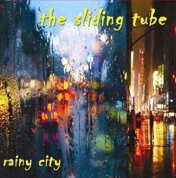 The Sliding Tube - Rainy City