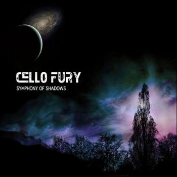 Cello Fury - Symphony Of Shadows