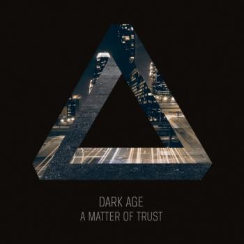 Dark Age - A Matter Of Trust (Deluxe Edition 2CD)
