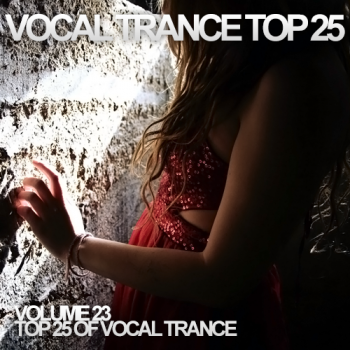 VA - Vocal Trance Top 25 Vol.23