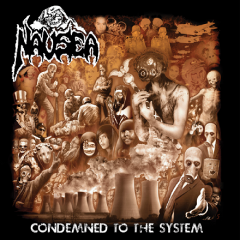 Nausea - Condemned to the System