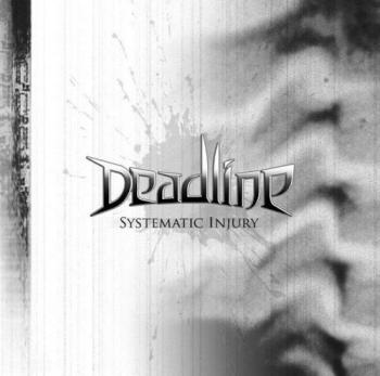 Deadline - Systematic Injury