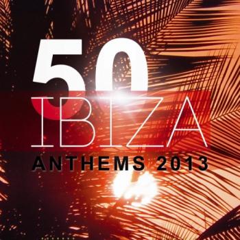 VA - 50 Ibiza Anthems 2013