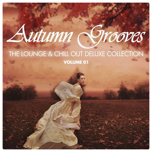 VA - Autumn Grooves Vol 1-2: The Lounge Chill Out Deluxe Collection 