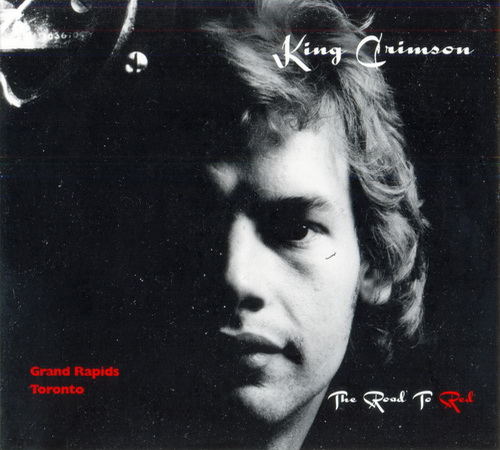 King Crimson - The Road To Red 