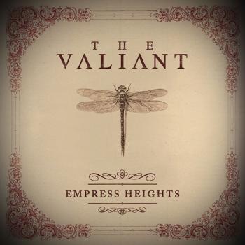 The Valiant - Empress Heights