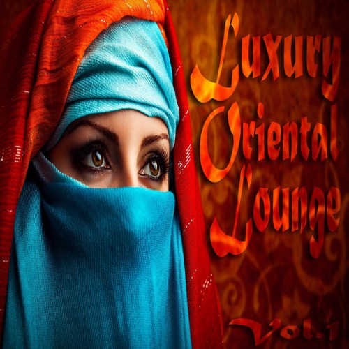 VA - Luxury Oriental Lounge Vol 1-2 