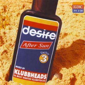 VA - Klubbheads - Desire - After Sun - Factor 3