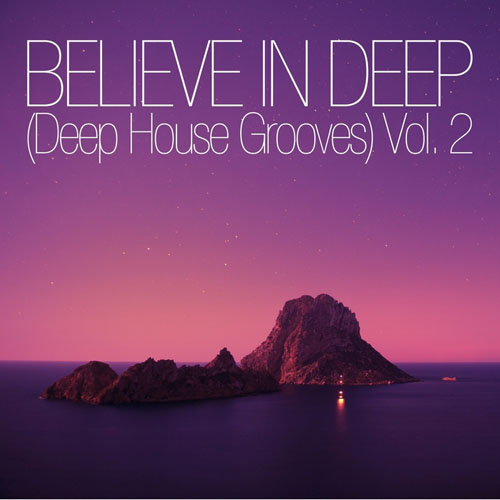 VA - Believe in Deep, Vol. 1-2 