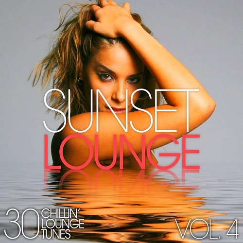 VA - Sunset Lounge, Vol. 3-4 - 30 Chillin' Lounge Tunes 