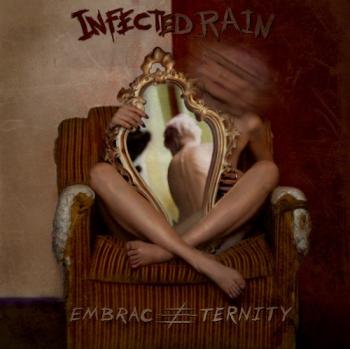 Infected Rain - Embrace Eternity