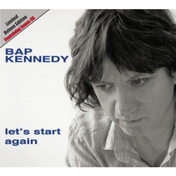 Bap Kennedy - Let's Start Again (2CD)