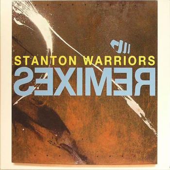 Stanton Warriors - Remixes