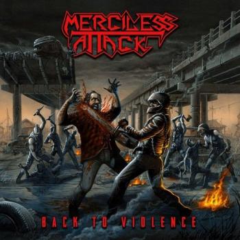 Merciless Attack - Back To Violence