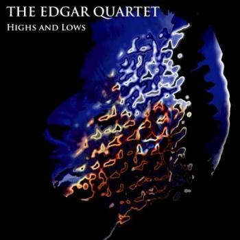The Edgar Quartet - Highs and Lows