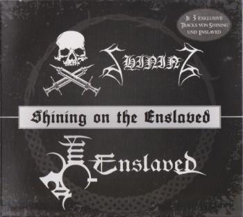 Enslaved Shining - Shining On The Enslaved [Split]