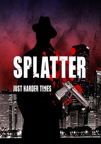 Splatter: Just Harder Times 1.4