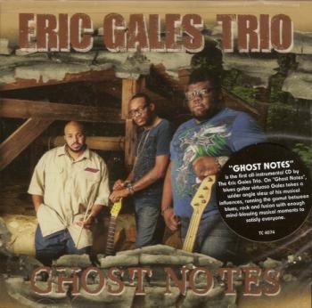 Eric Gales Trio - Ghost Notes