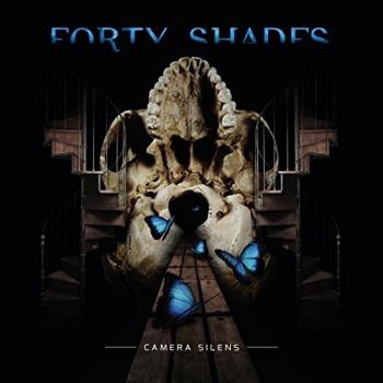Forty Shades - Camera Silens
