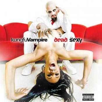 Kung Fu Vampire - Dead Sexy