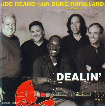 Joe Beard With Duke Robillerd And Friends - Dealin'