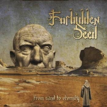 Forbidden Seed - From Sand to Eternity