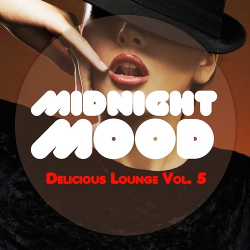 VA - Midnight Mood - Delicious Lounge, Vol. 4-5 