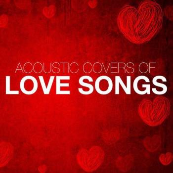VA - Acoustic Covers of Love Songs