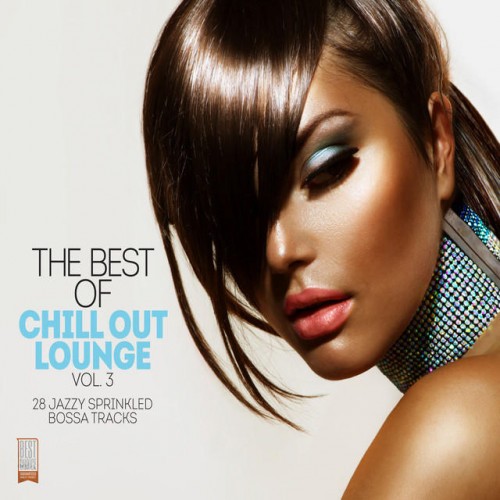 VA - The Best of Chill out Lounge Vol 1-3 