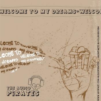 The Audio Pirates - Welcome To My Dream