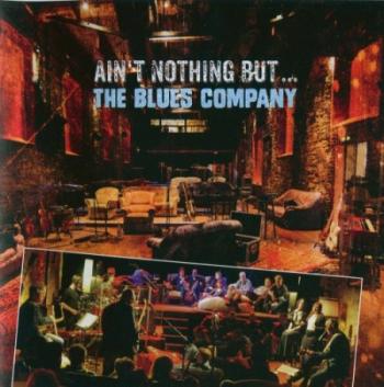 The Blues Company - Ain't Nothing But...