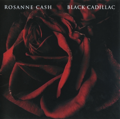 Rosanne Cash - Black Cadillac - The River The Thread 