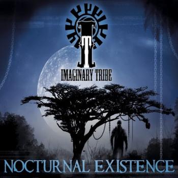 Imaginary Tribe - Nocturnal Existence