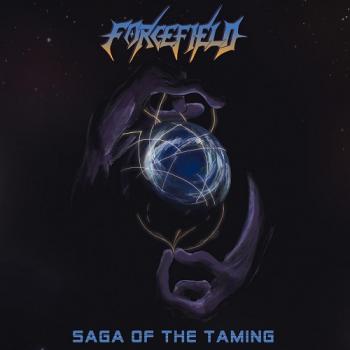 Forcefield - Saga Of The Taming