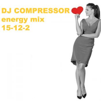 Dj Compressor - Energy Mix 15-12-2