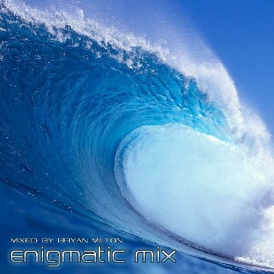 Bryan Milton - Enigmatic mix 001 - 004 