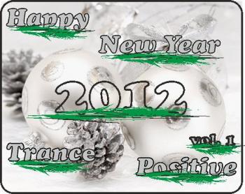 VA - Happy New Year Trance Positive 2012 vol. 1