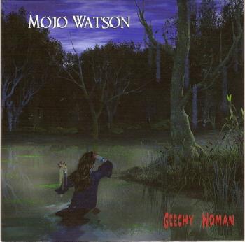 Mojo Watson - Geechy Woman