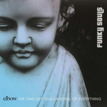 Elbow - The Take Off And Landing Of Everything