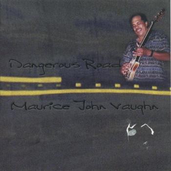 Maurice John Vaughn - Dangerous Road