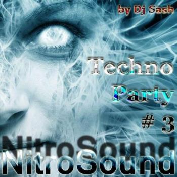 NitroSound - Techno Party # 10 + Bonus by Dj Sash