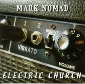 Mark Nomad - Electric Church