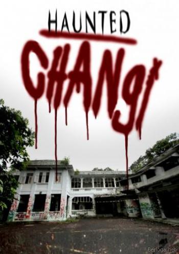    / Haunted Changi VO